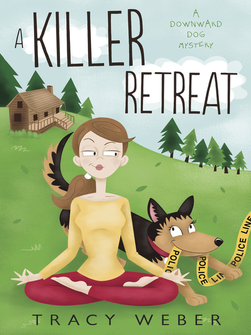 Title details for A Killer Retreat by Tracy Weber - Available